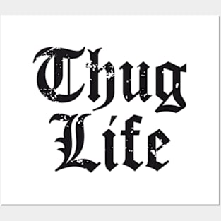 Thug Life Posters and Art